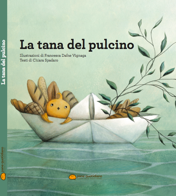 la tana del pulcino libro progetto editoriale di pane quotidiano vicenza illustrazioni di francesca dafne vignaga ilaria rebecchi magazine vicenza eventi veneto cosa fare a vicenza pane vicenza villaggio sos vicenza gatte vicentine donne di vicenza