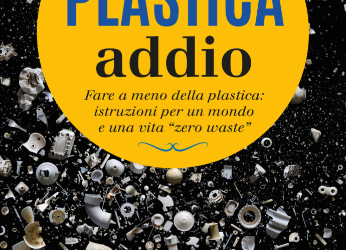 plastica addio fare a meno della plastica per un mondo e una vita zero waste vicenza rifiuti elisa nicoli chiara sapdaro doinne veneto donne vicentine ilaria rebecchi donne vicenza gatte vicentine libro vicenza riciclo veneto magazine vicenza